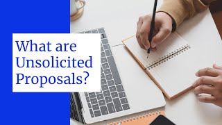 What are Unsolicited Proposals [upl. by Alehc]