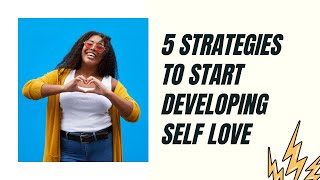 5 Strategies to Start Developing Self Love mentalhealth selflove [upl. by Sesiom117]