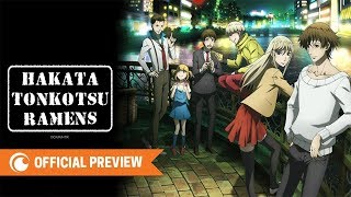 Hakata Tonkotsu Ramens  Official Preview [upl. by Arateehc129]