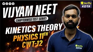 Kinetic Theory  CWT12  Vijyam NEET 2025 ChapterWise Test Series 🚀 [upl. by Emery692]