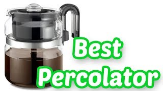 10 BEST PERCOLATORS 2020 [upl. by Nylikcaj]