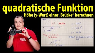 quadratische Funktion  Höhe yWert einer Brücke berechnen  Lehrerschmidt [upl. by Ahsaei]