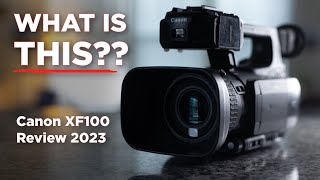 Are Camcorders Still Worth Getting in 2023  Canon XF100 Review [upl. by Strong]