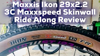 Maxxis Ikon Skinwall 29er Tire Review [upl. by O'Kelly]