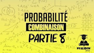 Probabilité  Combinaison Chapitre 1  Partie 8 [upl. by Lacie149]