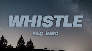 Flo Rida  Whistle Lyrics [upl. by Zurciram]