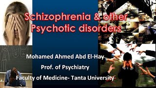 Schizophrenia and Other Psychotic disorders [upl. by Cathleen]