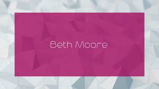 Beth Moore  appearance [upl. by Lletnahc]