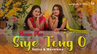 NUNG PHO SIYE TONG O OFFICIAL MUSIC VIDEO  SELINA amp MANORAMA REANG  PINKI  KAUBRU MUSIC 2024 [upl. by Nedaj]