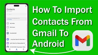 How To Import Contacts From Gmail To Android In 2024 [upl. by Prudie]