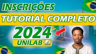 Relembrando INSCRIÇÃO na UNILAB de 2024 Como fazer inscrição na Unilab 2024 sem ERRAR [upl. by Valentin]