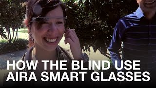 How the Blind use Aira smart glasses to navigate busy streets independently [upl. by Humo]