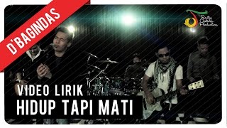 DBagindas  Hidup Tapi Mati  Official Music Video [upl. by Vasos215]