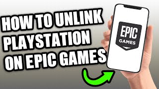 How To Unlink Playstation Network on Epic Games Account  Unlink Epic Games From Playstation [upl. by Dnob]