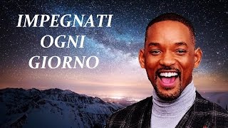 Impegnati Ogni Giorno e la Tua Vita Migliorerà   Video Motivazionale [upl. by Roxi57]