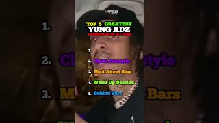 Top 5 Greatest Young Adz Rap Freestyles [upl. by Allisan904]