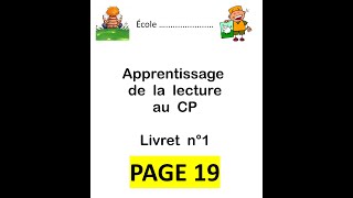 Apprentissage de la lecture au CP  livret n° 2 page 19  lecture des syllabes mots et phrases [upl. by Nylatsyrk]