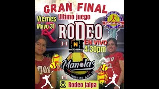 Juego por el campeonato Manolas Vs Rodeo Jalpa [upl. by Valentine]