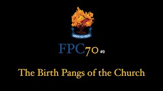 FPC709 Birth Pangs [upl. by Sadiras]