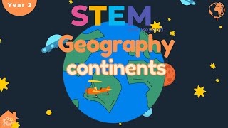 Continents  Geography For Kids Year 2  Stem Home Learning [upl. by Axel25]