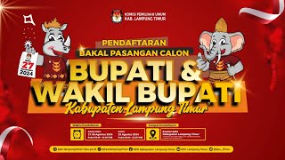 HARI KETIGA PART 2 PENDAFTARAN BAKAL PASANGAN CALON BUPATI amp WAKIL BUPATI LAMTIM PEMILIHAN 2024 [upl. by Linskey]