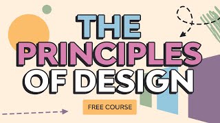 The Principles of Design  FREE COURSE [upl. by Chard]