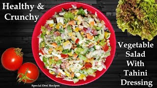 vegetable salad with tahini dressing  tahini salad dressing recipe  salad special desi recipes [upl. by Iroak]