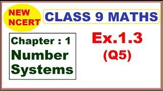 Class 9 Maths  Ex13 Q5  Chapter 1  Number Systems  New NCERT [upl. by Atival]