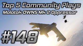 GTA Online Top 5 Community Plays 148 Molotok OWNS Oppressor Mk 2 Pilot [upl. by Ellehcil]