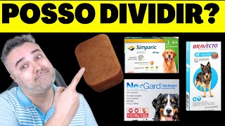 🚨Atenção POSSO DIVIDIR comprimido de ✅SIMPARIC ✅BRAVECTO ✅NEXGARD [upl. by Ravel]