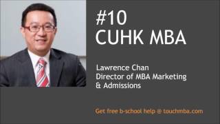 CUHK MBA Admissions Interview with Mr Lawrence Chan  Touch MBA Podcast [upl. by Hilten685]