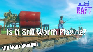 Raft  Still Worth Playing In 2024 100 Hour Review [upl. by Suriaj578]