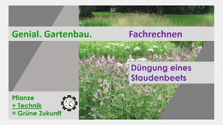 Fachrechnen  Düngung eines Staudenbeets  Tutorial 3 [upl. by Astto]