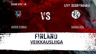 Inter Turku VS Vaasa VPS FINLAND Veikkausliiga LIVESCORE [upl. by Okihcas]