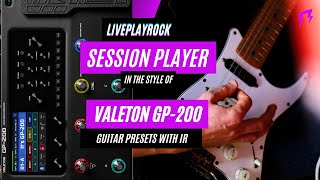 Session Player VALETON GP200 guitar presets pack with IR impulses Liveplayrock valetongp200 [upl. by Nelrac175]