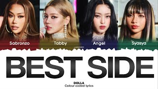 DOLLA – Best Side Lyrics Color Coded [upl. by Elisha]