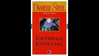 Entrega Especial  Danielle Steel  audiolivro [upl. by Kennard]