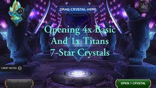 Opening 4x Basic and 1x Titans 7Star CrystalsMCOC [upl. by Ahsema]