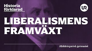 Liberalismens framväxt förklarad HISTORIA  Gymnasiet [upl. by Azyl]