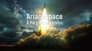 Arianespace January 2018  December 2018 [upl. by Aruam228]