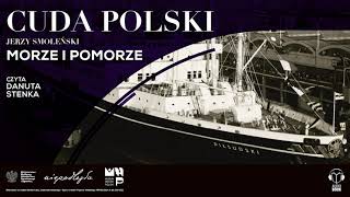 AUDIOBOOK Morze i Pomorze Jerzy Smoleński Czyta Danuta Stenka [upl. by Piselli251]