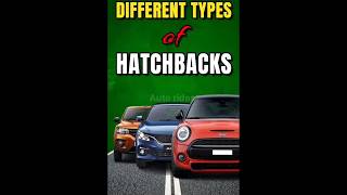 Different types of hatchbacks shorts [upl. by Eremahs362]