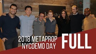 2018 MetaProp NYC Demo Day  Full Version [upl. by Leticia]