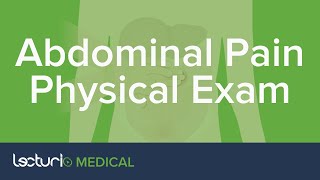 Abdominal Pain Physical Exam  Emergency Medicine with Lecturio [upl. by Puklich963]