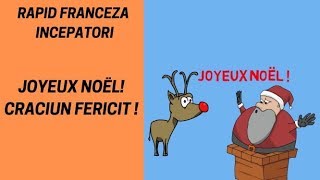 CRACIUN FERICIT 🎅❤CRACIUN FERICIT IN FRANCEZA Franceza pentru incepatori 2018 [upl. by Yorgo]