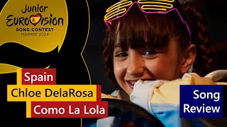 153  JESC 2024  Song Review of Spain  Chloe DelaRosa  Como La Lola [upl. by Alik]