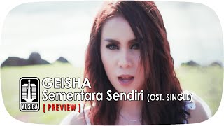 GEISHA  Sementara Sendiri OST SINGLE  Preview [upl. by Kreis]