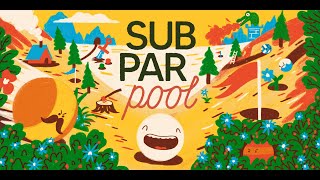 subpar pool  launch trailer [upl. by Adnamaa]