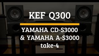 KEF Q300 YAMAHA CDS3000 AS3000 Vintage Audio hearing test take4 [upl. by Schulze509]