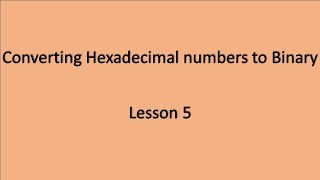 Converting Hexadecimal to Binary [upl. by Niamert]